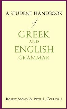 A Student Handbook of Greek and English Grammar