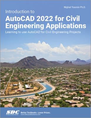 Intro to AutoCAD 2022 for Civil Engineering Applications