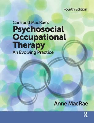 Cara & MacRae's Psychosocial Occupational Therapy