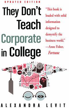 They Don't Teach Corporate in College, Updated Edition