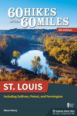 ST LOUIS 60 HIKES WITHIN 60 MI