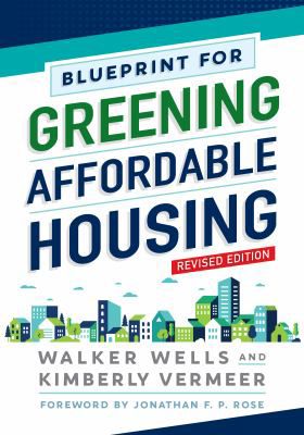 Blueprint for Greening Affordable Housing, Revised Edition