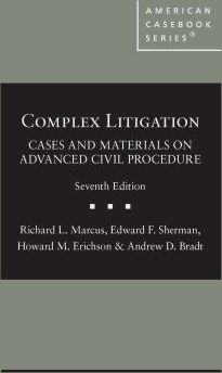 Complex Litigation (Cases & Materials Advanced Civil Pro)
