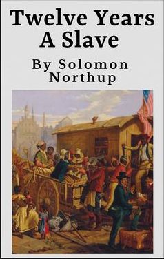 Twelve Years a Slave (Annotated)