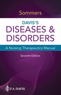 Davis's Diseases & Disorders: Nursing Therapeutics Manual