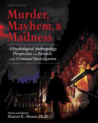 Murder, Mayhem, & Madness