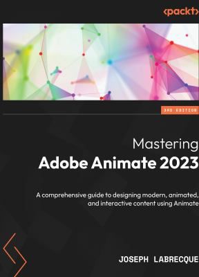 Mastering Adobe Animate 2023