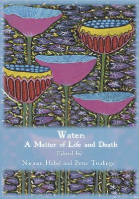 Water: A Matter of Life & Death