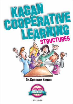 Kagan Cooperative Learning Structures (MiniBook)