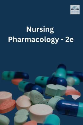 Nursing Pharmacology 2e
