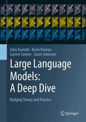 Large Language Models: A Deep Dive: Bridging Theory & Practice