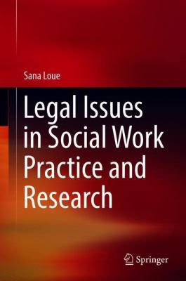 Legal Issues in Social Work Practice & Research