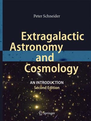 Extragalactic Astronomy and Cosmology : An Introduction