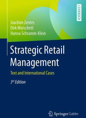 Strategic Retail Management : Text and International Cases