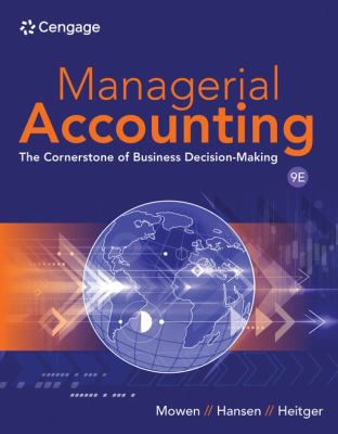 Managerial Accounting. The Cornerstone of Business Decision-Making