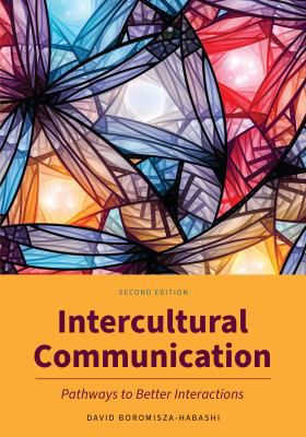 Intercultural Communication : Pathways to Better Interactions