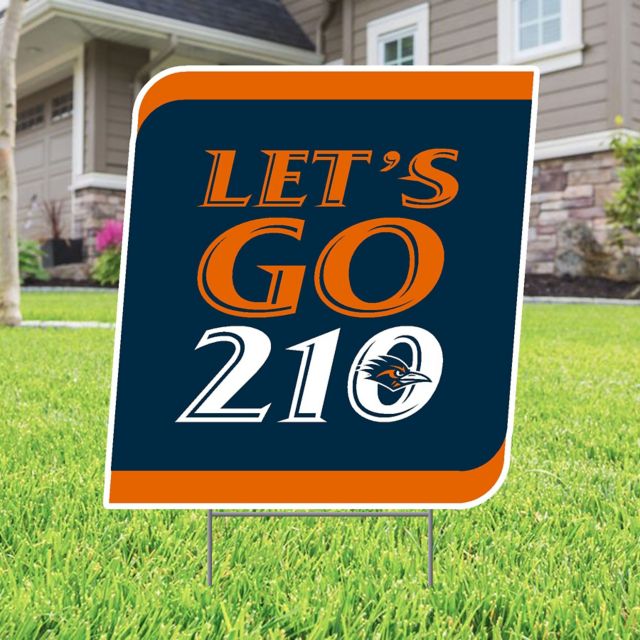 University of Texas San Antonio Let's Go Lawn Sign