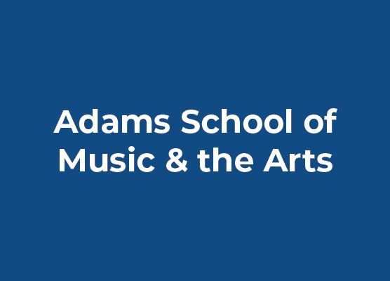 Adams School of Music & the Arts