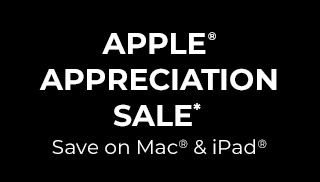 Apple Appreciation Sale* Save on Mac & iPad.