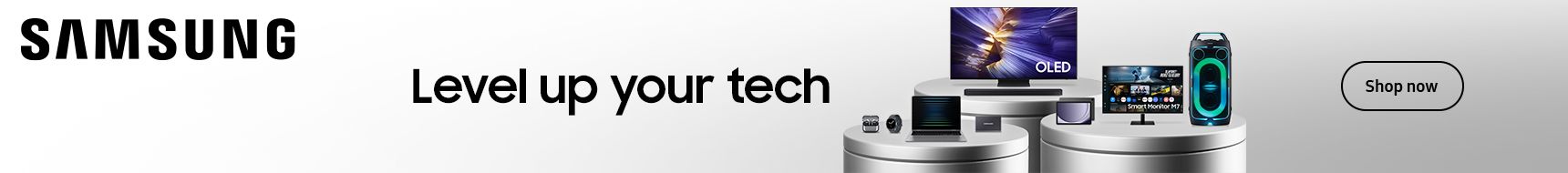 Samsung. Level up your tech. Shop Now.