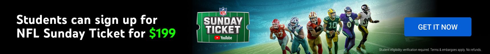 Students can sign up for NFL Sunday Ticket for $199. Get it now. 