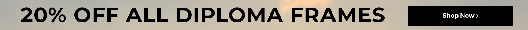 20% off all diploma frames