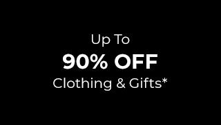 Up to 90% Off Clothing & Gifts*