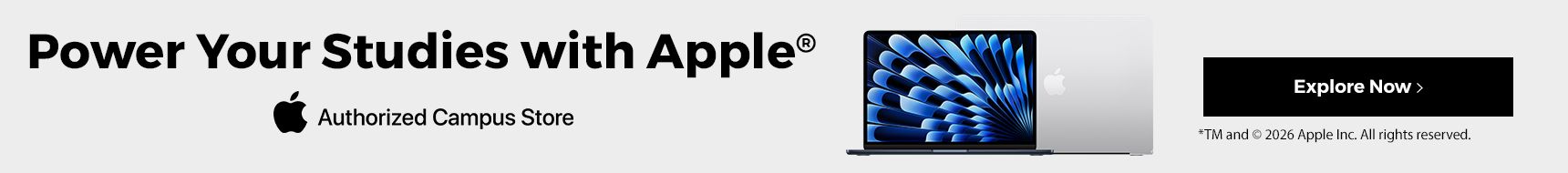 Power your studies with Apple. Authorized campus store. Explore Now