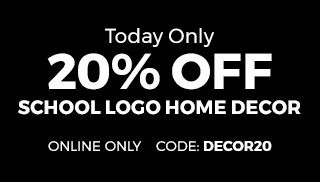 Today Only 20% Off School Logo Home Décor. Online Only. Code: DECOR20
