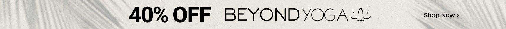 40% off Beyond Yoga