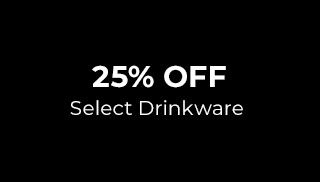 25% Off Select Drinkware. Shop Now.