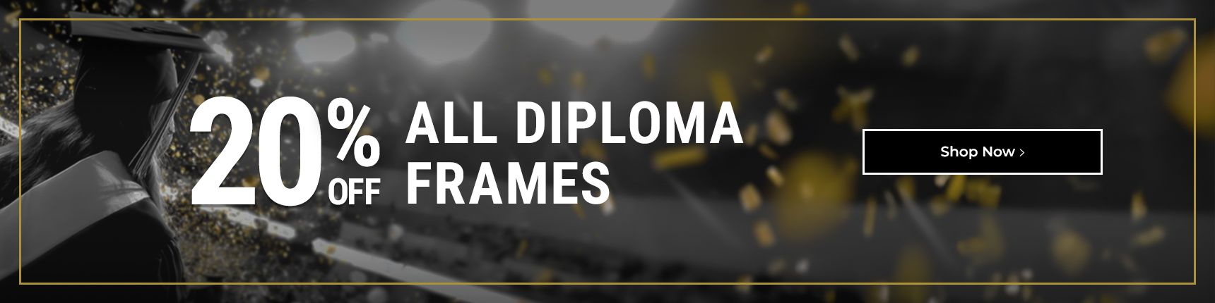 20% off all diploma frames